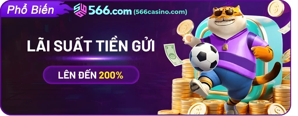 gửi tiền tại 566 casino tặng 200%